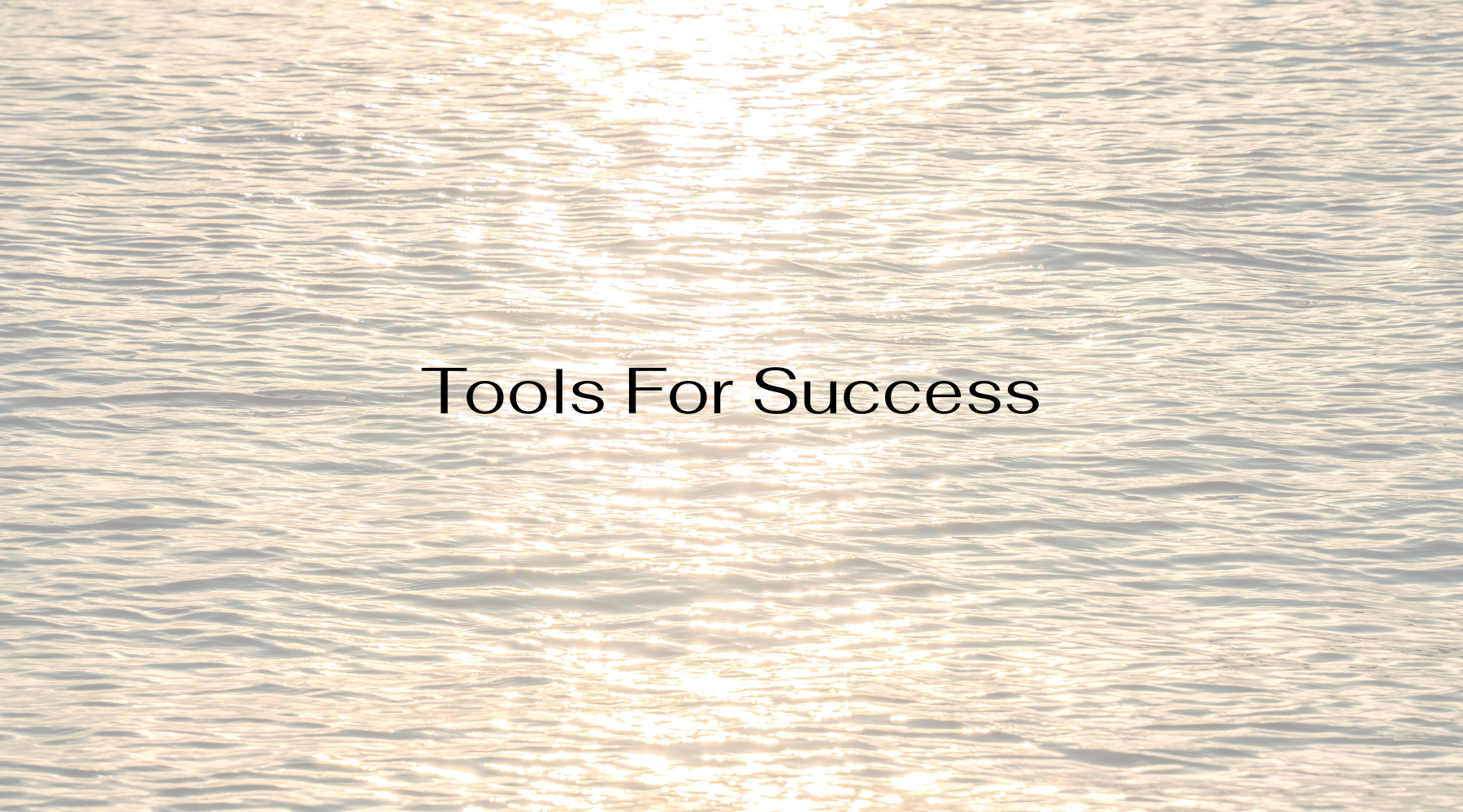 Tools For Success